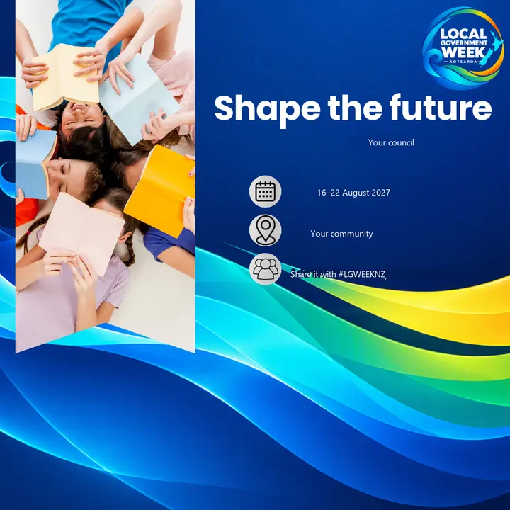 Dark blue social post: Shape the future, with children holding books. It shows Your council, 16–22 August 2027, Your community, and Share it with #LGWEEKNZ.